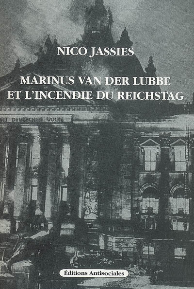 Marinus van der Lubbe et l'incendie du Reichstag