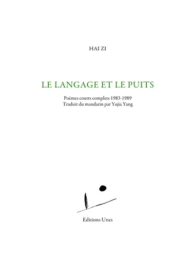 Le langage et le puits : poèmes courts complets 1983-1989