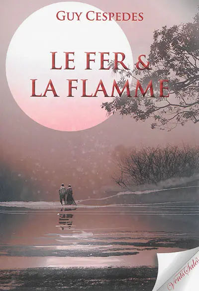 Le fer & la flamme