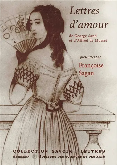 George Sand et Alfred de Musset : lettres d'amour
