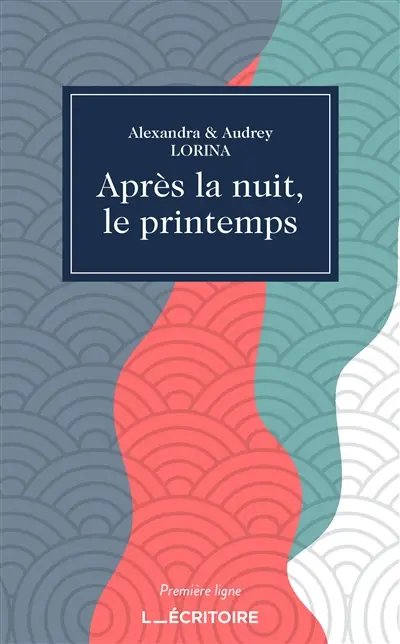Après la nuit, le printemps : littérature générale
