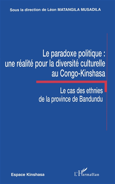 Le paradoxe politique : une réalité pour la diversité culturelle au Congo-Kinshasa : le cas des ethnies de la province de Bandundu