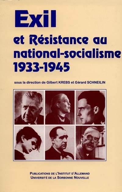 Exil et résistance au national-socialisme, 1933-1945 : colloque de Paris, 11-15 décembre 1997