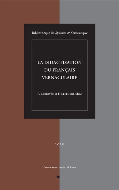 La didactisation du français vernaculaire