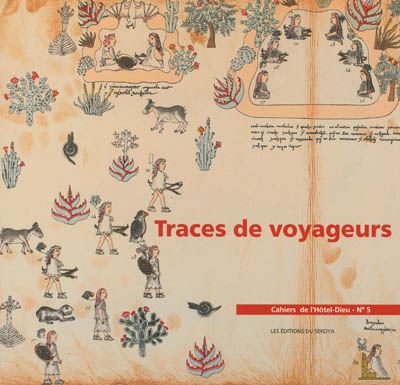traces de voyageurs, de l'orient au mexique : exposition, dole, médiathèque de l'hôtel-dieu, 15 septembre 2012-19 janvier 2013