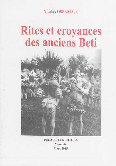 Rites et croyances des anciens Beti