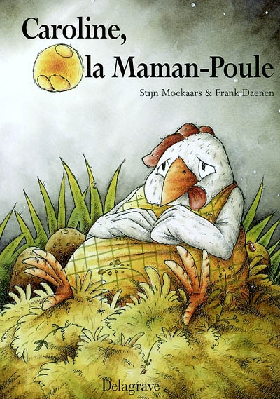 Caroline, la Maman-Poule