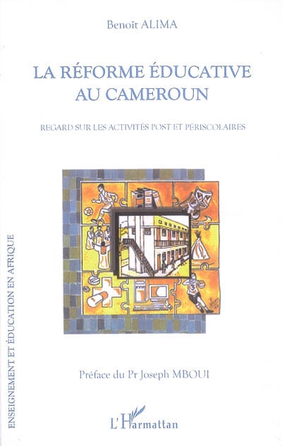 La réforme éducative au Cameroun : regards sur les activités post et périscolaires