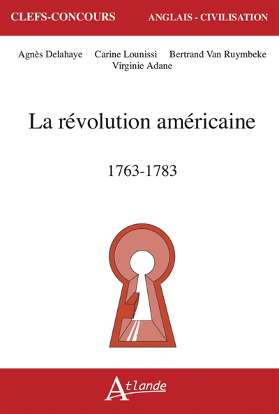 La révolution américaine : 1763-1783