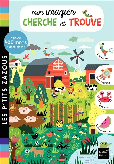 Mon imagier cherche et trouve : plus de 400 mots à découvrir !