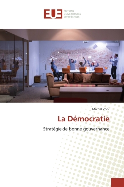 La Démocratie : Stratégie...