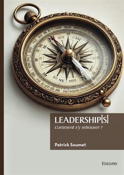 Leadership[s] : Comment s'y...