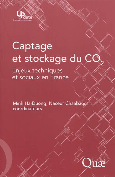 Captage et stockage du CO² : enjeux techniques et sociaux en France