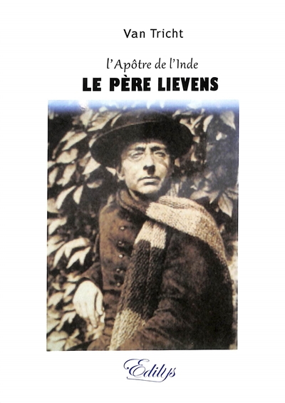 Le père Lievens : l'apôtre...