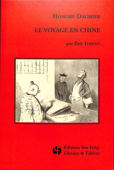Honoré Daumier : le voyage en Chine. Honoré Daumier : journey to China