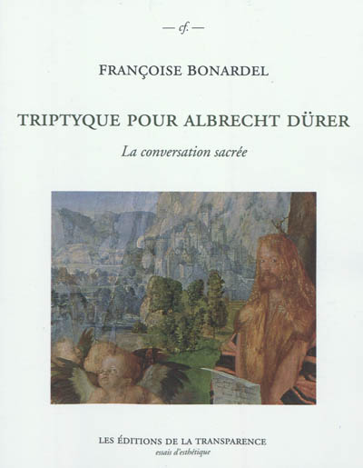 Triptyque pour Albrecht Dürer : la conversation sacrée