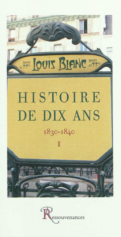 Histoire de dix ans : 1830-1840. Vol. 1