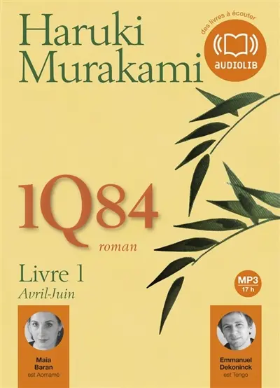 1Q84. Vol. 1. Avril-juin