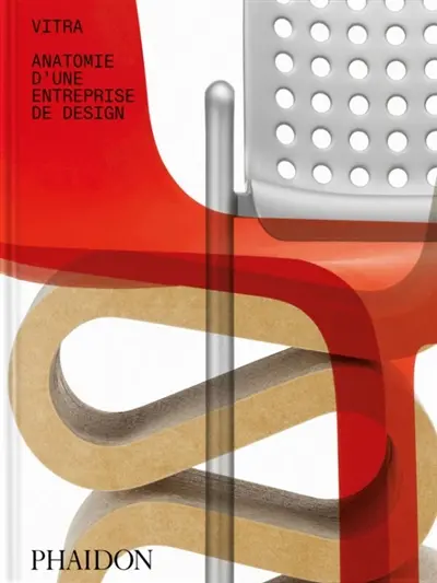 Vitra : anatomie d'une entreprise de design Vitra : anatomie d'une entreprise de design
