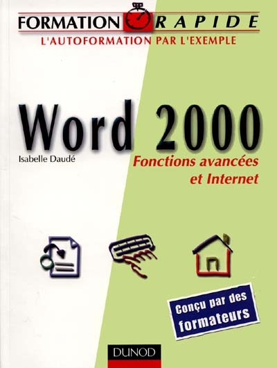 Word 2000 : fonctions avancées et Internet