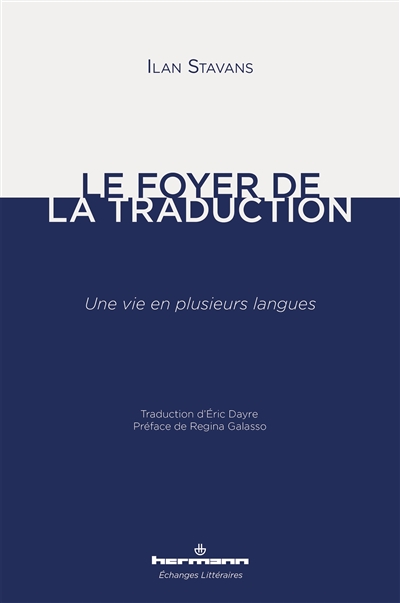 Le foyer de la traduction : une vie en plusieurs langues