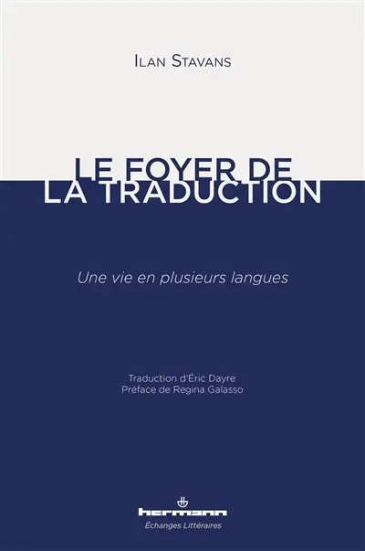 Le foyer de la traduction : une vie en plusieurs langues