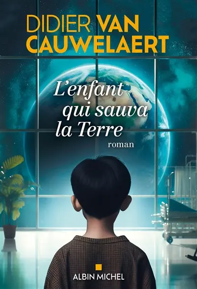 L'enfant qui sauva la Terre