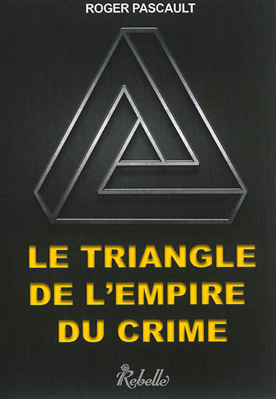 Le triangle de l'empire du crime