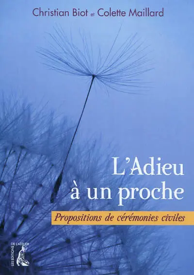 L'adieu à un proche : propositions de cérémonies civiles