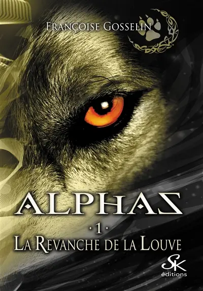 Alphas 1 La revanche de la louve