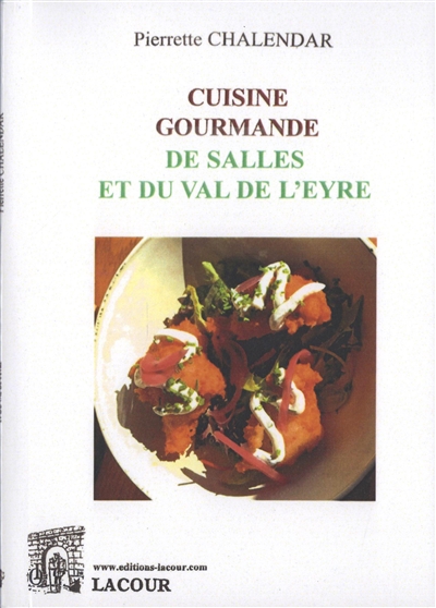 Cuisine gourmande de Salles et du Val de l'Eyre