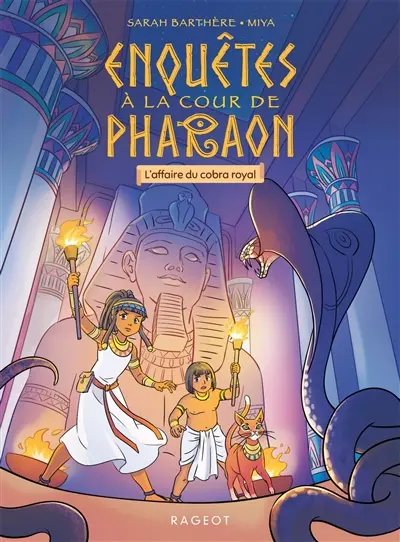 Enquêtes à la cour de Pharaon. L'affaire du cobra royal
