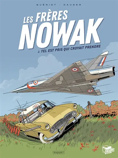 Les frères Nowak. Vol. 2. Tel est pris qui croyait prendre Les frères Nowak. Vol. 2. Tel est pris qui croyait prendre