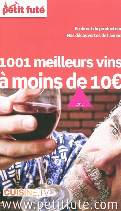 1.001 meilleurs vins à moins de 10 euros : 2012