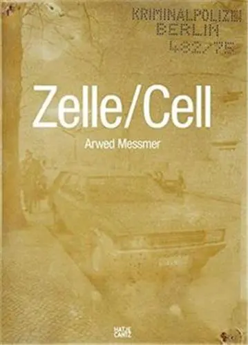 Arwed Messmer Zelle / Cell