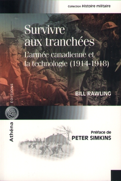 Survivre aux tranchées : l'armée canadienne et la technologie, 1914-1918