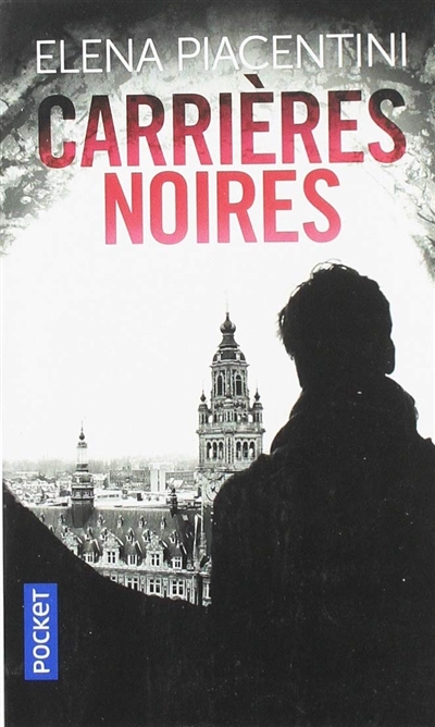 Carrières noires : une enquête de Pierre-Arsène Leoni