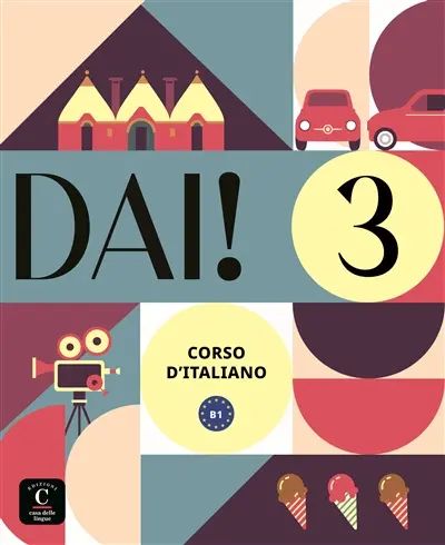 Dai! 3 : corso d'italiano, B1