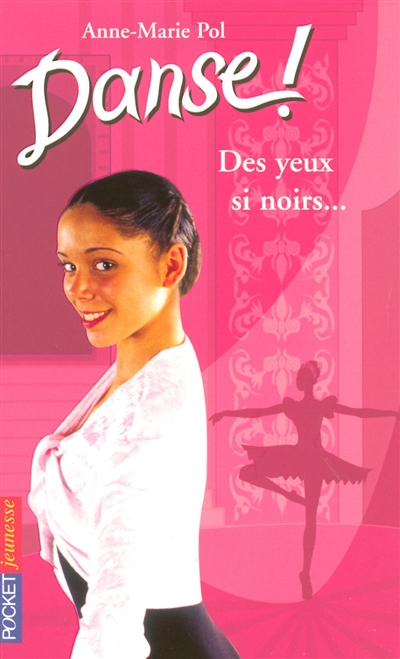 Danse !. Vol. 19. Des yeux si noirs