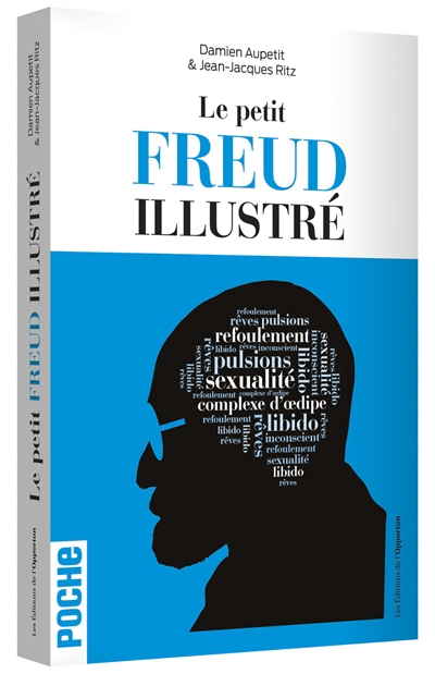 Le petit Freud illustré : vocabulaire impertinent de la psychanalyse