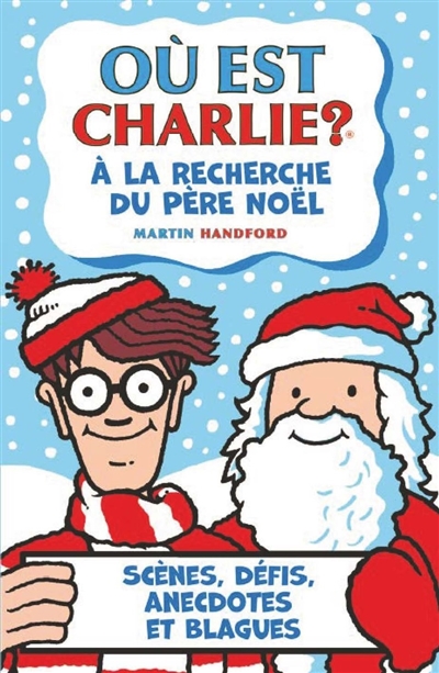 Où est Charlie ?. A la recherche du Père Noël