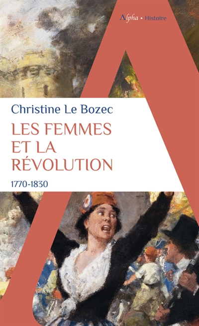 Les femmes et la Révolution : 1770-1830