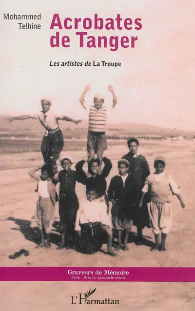 Acrobates de Tanger : les artistes de la troupe