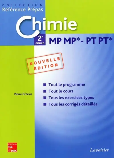 Chimie MP MP*-PT PT* 2de année : classes préparatoires aux grandes écoles scientifiques & premier cycle universitaire