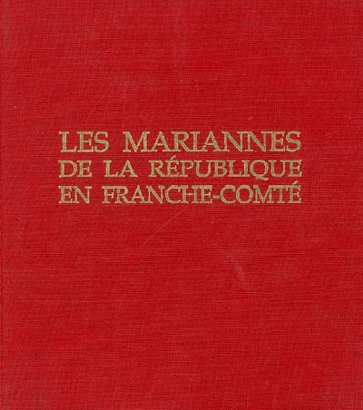 Les Mariannes de la République en Franche-Comté