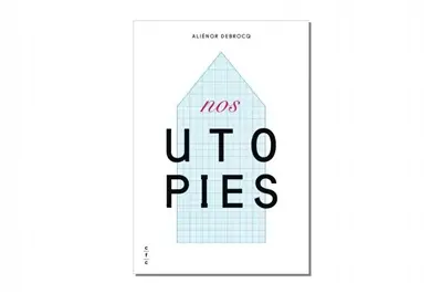 Nos utopies