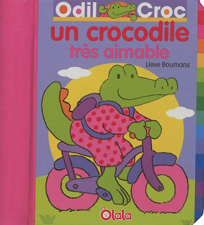 Odil Croc. Odil Croc, un crocodile très aimable