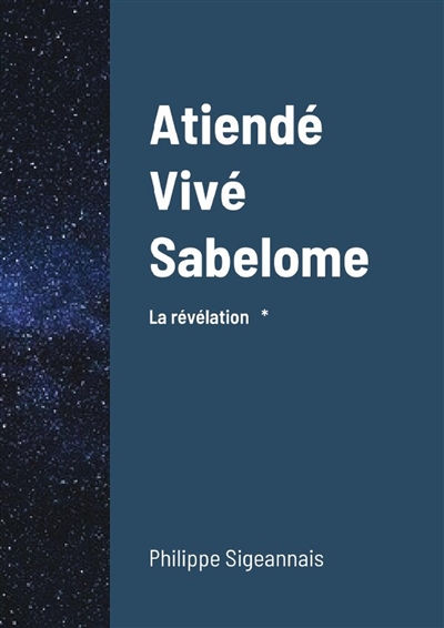Atiendé, vivé sabelome : La...