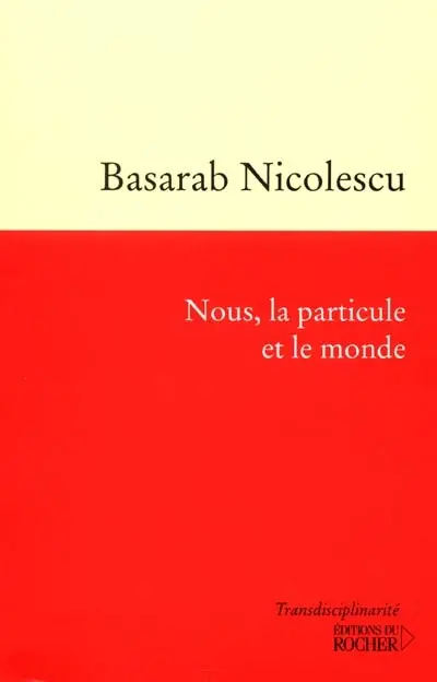 Nous, la particule et le monde