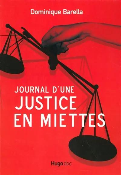 Journal d'une justice en miettes